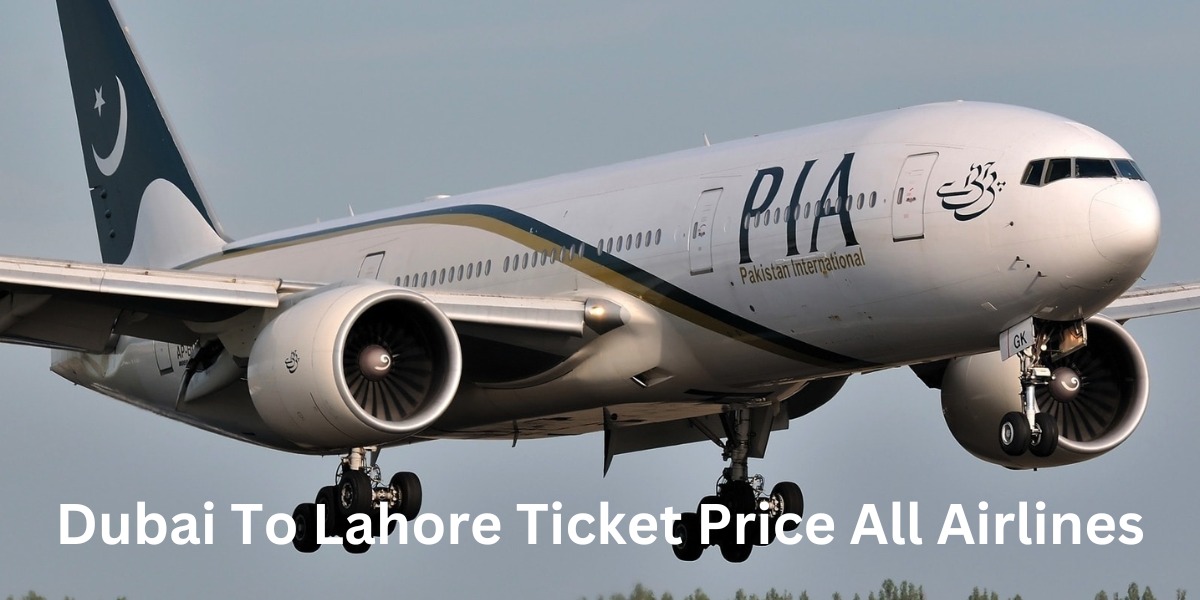 Dubai To Lahore Ticket Price All Airlines