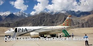 Dubai To Lahore Ticket Price All Airlines