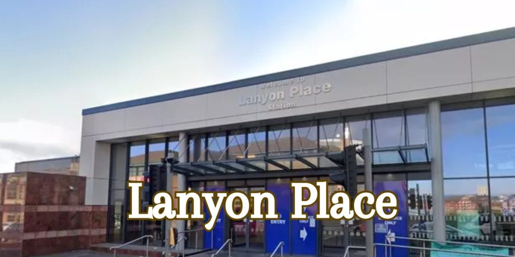 Lanyon Place