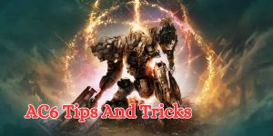 ac6 tips and tricks (1)