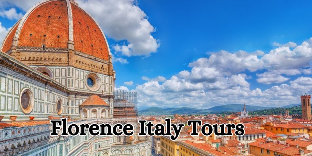 Florence Italy Tours