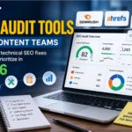 Best SEO Audit Tools for Content Teams that make technical SEO fixes easier to prioritize in 2026